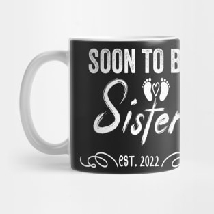 Soon To Be Sister Est 2022 Funny Pregnancy Mug